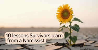 10 Lessons Survivors Learn From a Narcissist