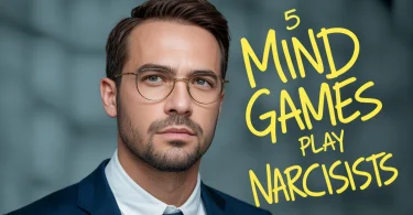 5 Mind Games Narcissists Play