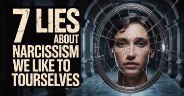 7 Lies About Narcissism We Like to Tell Ourselves