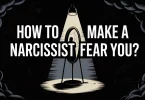 How To Make A Narcissist Fear You?