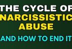 The Cycle Of Narcissistic Abuse And How To End It