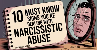 10 Must Know Signs You're Dealing With Narcissistic Abuse